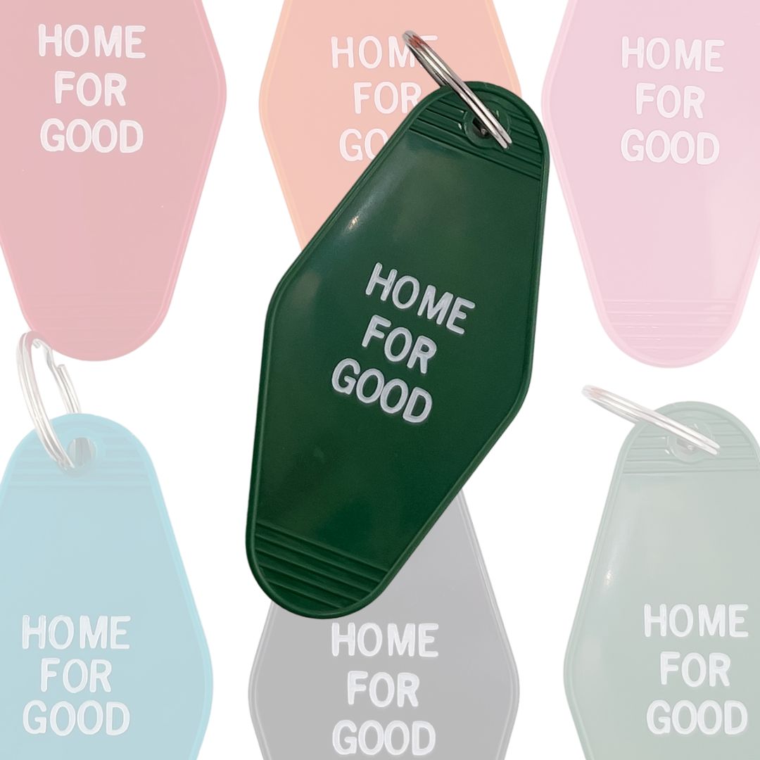 "Home For Good" Keychain
