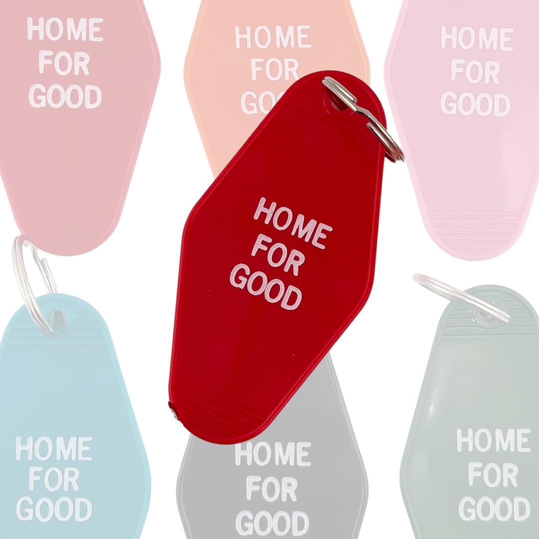 "Home For Good" Keychain