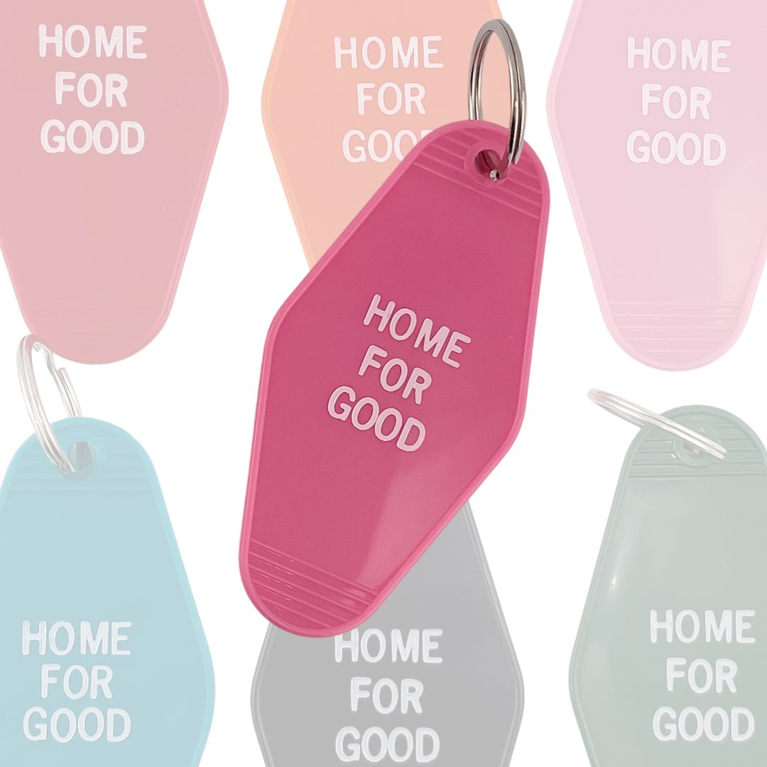"Home For Good" keychain