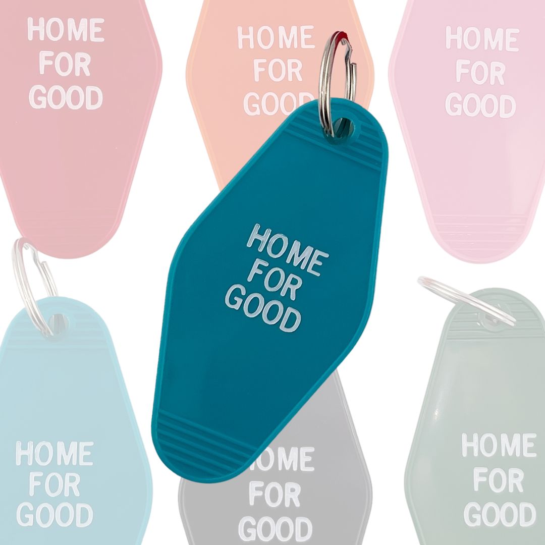 "Home For Good" keychain