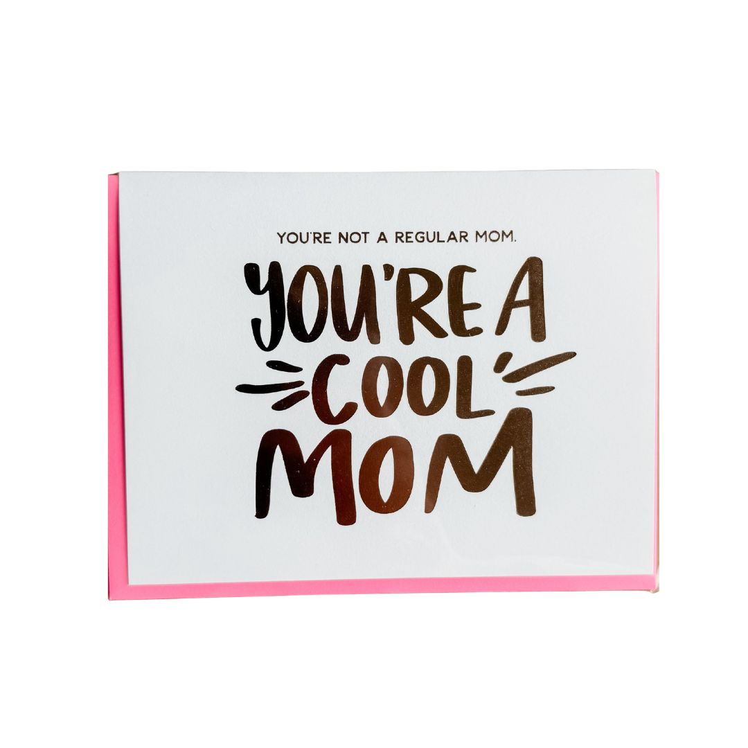 You're a Cool Mom Card